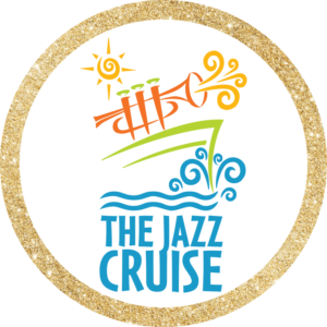 The Jazz Cruise SIGNATURE CRUISE EXPERIENCES